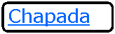 Retngulo: Cantos Arredondados: Chapada 